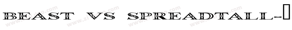Beast vs SpreadTall字体转换